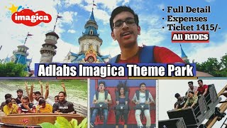 Adlabs Imagica Theme Park Full Review  All Rides  Expenses [upl. by Cir]