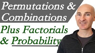 Permutations Combinations Factorials amp Probability [upl. by Cathrine]