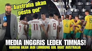 MEDIA INGGRIS LEDEK TIMNAS INDONESIA Karena Di Prediksi Timnas Australia Akan Pesta Gol [upl. by Asinet]