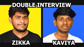 DOUBLE INTERVIEW  ZIKKA x KAVIYA SPECIAL 50K SUBCRIBERS [upl. by Anneuq]