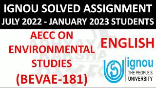 BEVAE 181 ENGLISH AECC ON ENVIRONMENTAL STUDIES  IGNOU SOLVED ASSIGNMENT 20222023 JULY 22 JAN 23 [upl. by Elene]