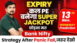 Expiry  Bank Nifty Jackpot Prediction and Nifty Analysis for  13 NOV  Tomorrow Video [upl. by Leirej358]