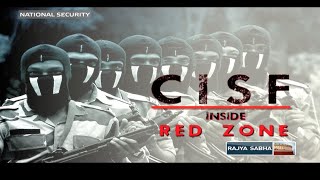 National Security CISF inside RED ZONE [upl. by Raseda]