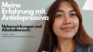 Meine Erfahrung mit Antidepressiva  Nebenwirkungen und Alkoholkonsum  Angst und Panikstörung [upl. by Ranie]