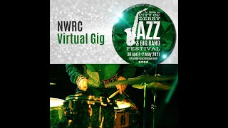 City of Derry Jazz Festival 2021  NWRC Virtual Concert [upl. by Sillyrama]