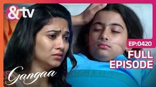 Sagar हुआ Krishna की Condition देखकर Worried  Gangaa  Full Ep 420 andtvchannel [upl. by Latimer]