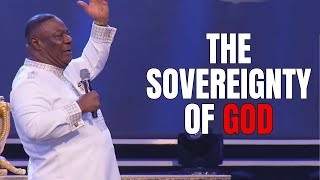 The Sovereignty of God – Archbishop Duncan Williams [upl. by Renell]