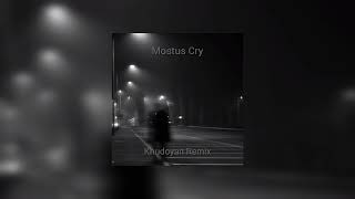 Mostus  Cry Khudoyan Remix [upl. by Grodin]