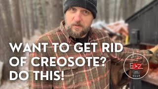 An EZ way to get rid of CREOSOTE [upl. by Lyda969]