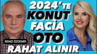 KONUTTA 2024 FACİA YÜKSEK FAİZ DÖNEMİNDE AL KÂR ET OTODA SATIŞ HIZLI DÜŞECEK 2024 RAHAT OTO ALINIR [upl. by Aryas]