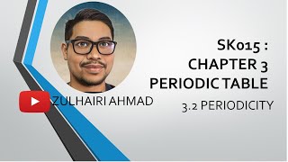 Chemistry Matriculation  SK015 Chapter 3 Periodic Table 32 Periodicity [upl. by Concepcion]