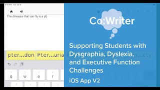 CoWriter Supporting Students with Dysgraphia Dyslexia and Executive Function Challenges in iOS [upl. by Ozzy]