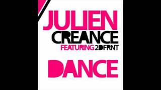 JULIEN CREANCE Ft 2 DFRNT  DANCE [upl. by Opaline188]