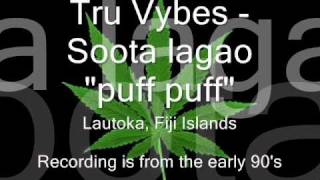 Tru Vybes  maro soota quotpuff puffquot [upl. by Anialram]