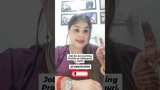 Job For Accounting Profile at Vikaspuri Delhi  Accounting Jobs near me  Tally Jobs in Delhi job [upl. by Halverson]