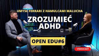 Umysł Ferrari z hamulcami malucha  OPEN EDU 6  Jak zrozumieć ADHD [upl. by Melvina497]