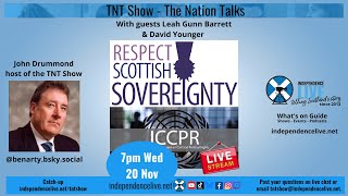 TNT Show Ep185 With Respect Scottish Sovereignty  Leah Gunn Barrett amp David Younger [upl. by Hachmin32]