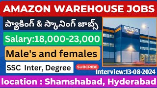 Amazon Warehouse Jobs Hyderabad  ₹18000 Packing ampScanning jobs Shamshabad htvjobandstudy htvjobs [upl. by Anauqcaj798]