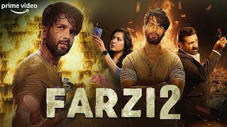 Farzi 2  New Blockbuster Hindi Action Full Movie  Shahid Kapoor  Raashii Khanna Hindi Full Movie [upl. by Aikemehs]