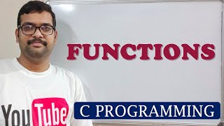 54  FUNCTIONS  C PROGRAMMING [upl. by Aikel384]