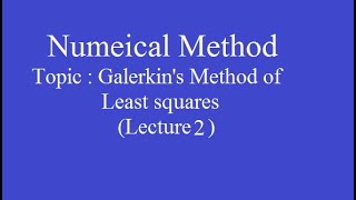 Galerkin method solution of Boundary value problem [upl. by Birkett171]