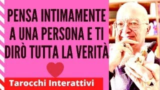 Pensa intimamente a una persona e ti dirò Tutta la Verità ❤️ Tarocchi interattivi [upl. by Erle]