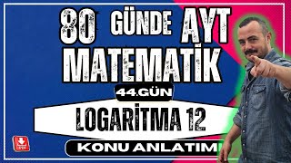 🟥Logaritma 12 ✅ Logaritma Fonksiyonu 80 Günde AYT Matematik AYT Matematik Kampı [upl. by Shaeffer]