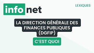 La DGFIP cest quoi  définition aide lexique tuto explication [upl. by Eillime]