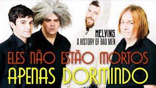 Melvins  A History Of Bad Men Legendado em Português [upl. by Holladay]