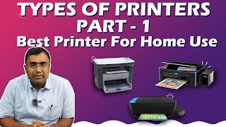 Inkjet vs Laserjet vs InkTank  Which Printer to buy Types of Printer  Printer Guide 2023  Part1 [upl. by Chak]