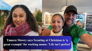 Tamera Mowry says Scouting at Christmas is a great example for working moms Life isnt perfect [upl. by Harewood]