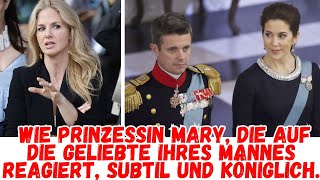 Wie Prinzessin Mary die auf die Geliebte ihres Mannes reagiert subtil und königlich [upl. by Philander]