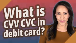 What is CVV CVC in debit card [upl. by Luanne]