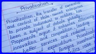 Essay on Privatization in English  Privatization Essay Writing  About Privatisation [upl. by Akerahs]