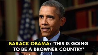 Barack Obama ‘This is going to be a browner country’ [upl. by Esmerelda294]