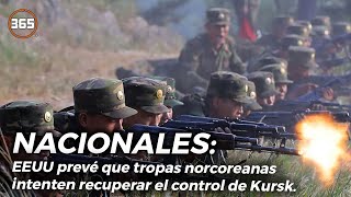 EEUU prevé que TROPAS NORCOREANAS intenten RECUPERAR el CONTROL de Kursk [upl. by Quigley]