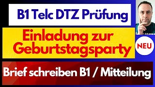 B1 Telc DTZ Prüfung  Gast B1 Brief schreiben  Einladung zur Geburtstagsparty  Mitteilung [upl. by Yurik310]