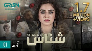 Shanaas  Episode 01  Hajra Yamin  Green TV [upl. by Delaryd962]