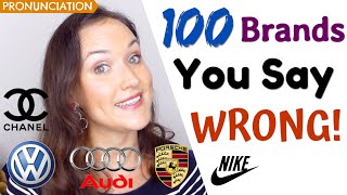 100 Brand Names You Pronounce WRONG  How to say brands in English [upl. by Cash]