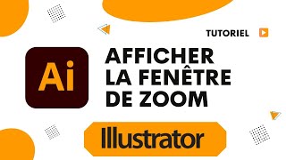 Comment afficher fenetre zoom Illustrator [upl. by Eikkin]