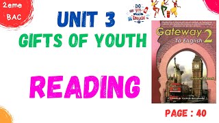 2BAC english  unit 3 Gifts of Youth  READING  page 40 [upl. by Nahtan616]