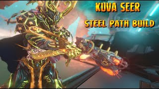 Warframe  Kuva Seer Steel Path Build [upl. by Sheedy590]