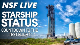 NSF LIVE The Eve of SpaceXs First Integrated Starship Flight Test [upl. by Lorelle]