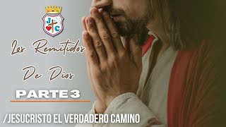 Jesucristo El Verdadero Camino  Pta Elsa Salas Mejia Los remitidos de Dios parte 3 [upl. by Anifur211]