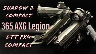 Sig P365 AXG Legion  CZ Shadow 2 Compact  LTT PX4 Compact  The Performance Carry Shootout [upl. by Lipski]