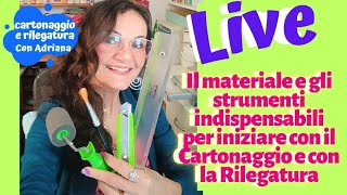 Materiale e strumenti indispensabili per iniziare con il Cartonaggio e con la Rilegatura [upl. by Vivie296]