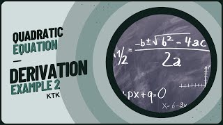 Quadratic Equation  Grade 10  Lecture 6  Derivation of Quadratic Formula  Example 2 [upl. by Kape719]