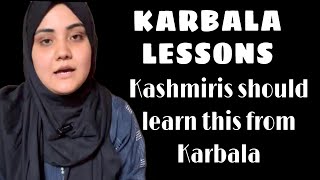 Karbala lesson for Kashmir Struggle [upl. by Ahsiener]