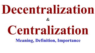 Difference Between Centralisation and Decentralisation  Organising  Class 12 B Studies Chapter 5 [upl. by Calbert]