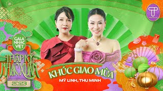 Khúc Giao Mùa  Mỹ Linh amp Thu Minh  Gala Nhạc Việt 2023 [upl. by Lemaceon97]